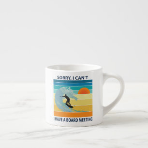 Tasse Expresso Désolé, je ne peux pas avoir une réunion du con