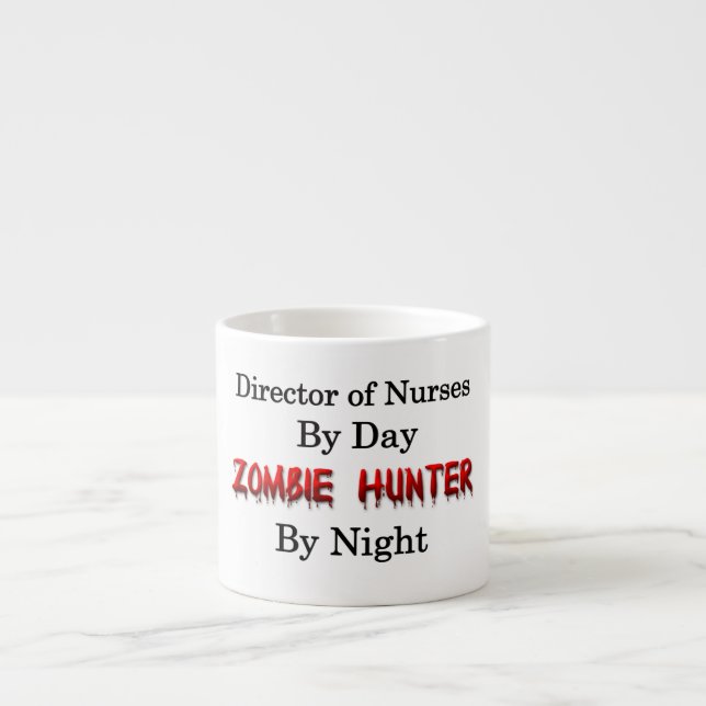 Tasse Expresso Directeur des infirmières/du chasseur de zombi (Devant)