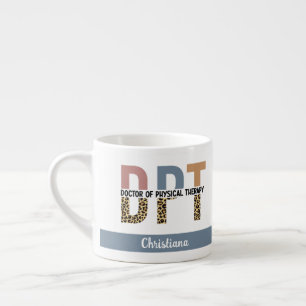 Tasse Expresso Docteur DPT en Thérapie Physique PT Grad