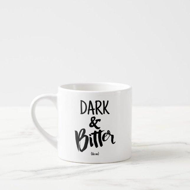 Tasse Expresso Espresso Mug - Dark & Bitter (Gauche)