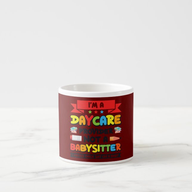 Tasse Expresso Funny Daycare Provider Children Education (Devant)