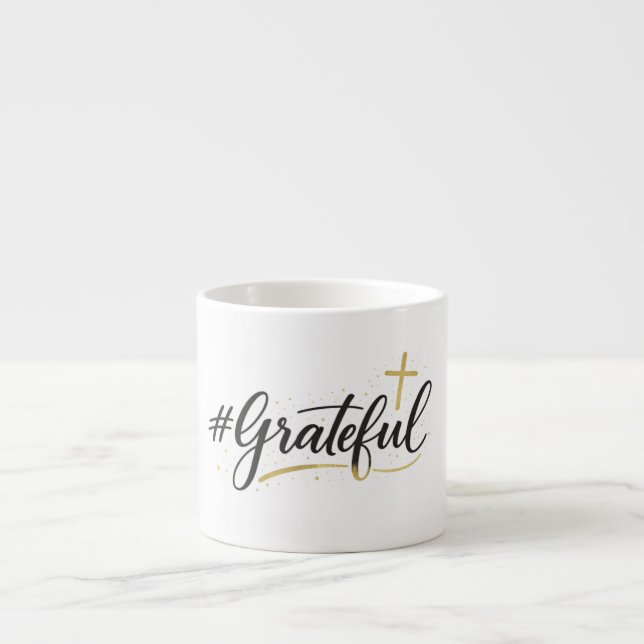 Tasse Expresso Grateful Mug (Devant)