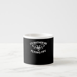 Tasse Expresso Je préfère piloter le drone FPV Pilote cadeau Vint