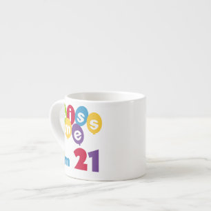 Tasse Expresso Kiss Me I'm 21 Anniversaire T-shirts et cadeaux