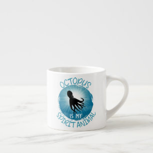 Tasse Expresso La pieuvre est mon esprit animal