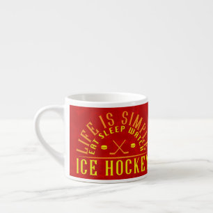 Tasse Expresso La vie est simple Manger Veille du sommeil Hockey 