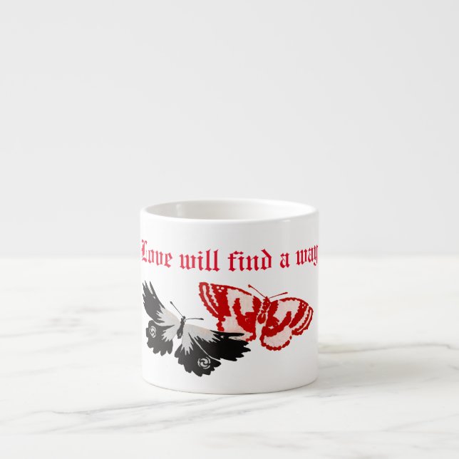 Tasse Expresso L'amour trouvera un moyen (Devant)