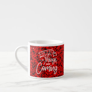 Tasse Expresso Les Bonnes Choses Sont À Venir-97489