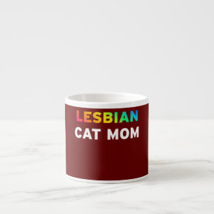 Tasse Expresso Lesbienne Chat Maman Funny Kitten Kitty Feline Ani