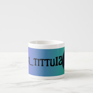 Tasse Expresso Mug expresso Meom_tittu12