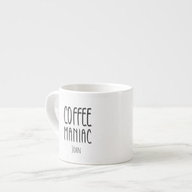 Tasse Expresso Nom personnalisé Café Maniac - Drôle (Devant gauche)