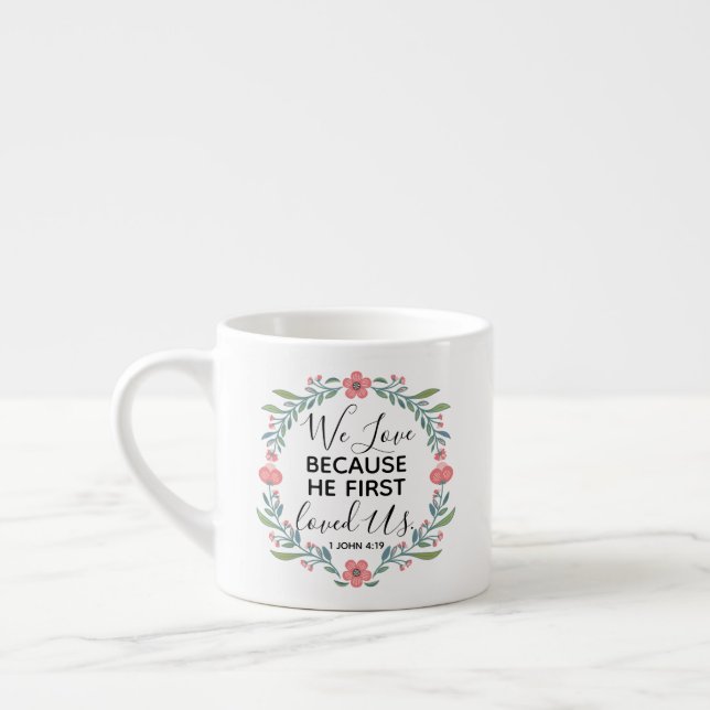Tasse Expresso Nous Aimons Parce Qu'Il Nous Aimait Pour La Premiè (Gauche)