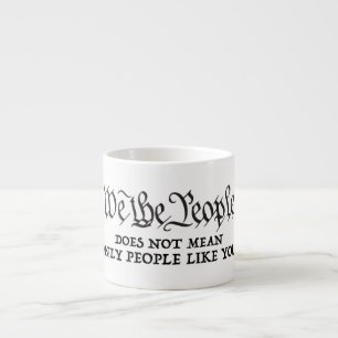 Tasse Expresso Nous Le Peuple - Pas Seulement Vous Épresso Mug