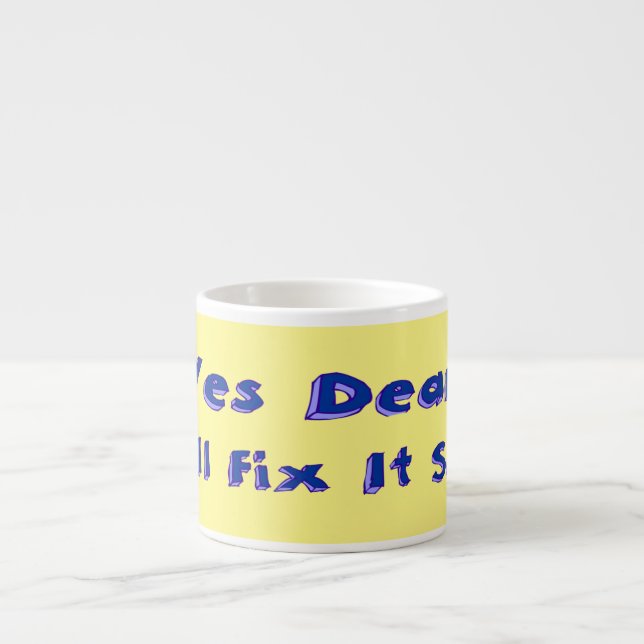 Tasse Expresso Oui Cher Je Vais Le Corriger Bientôt Semaine De Pr (Devant)
