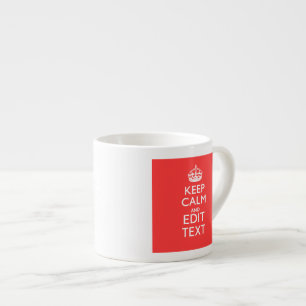 Tasse Expresso Personnalisé MAINTENEZ LE CALME votre texte dans