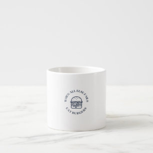 Tasse Expresso Quand tout le reste échoue manger des hamburgers