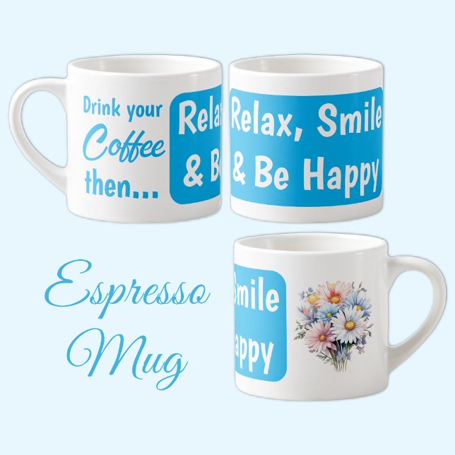 Tasse Expresso Relax sourire soyez heureux fleurs gerbera bleu (Créateur téléchargé)