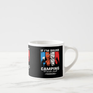 Tasse Expresso Si je suis ivre, c’est la faute de mes amis de cam