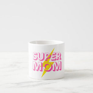 Tasse Expresso Super Mom Mug