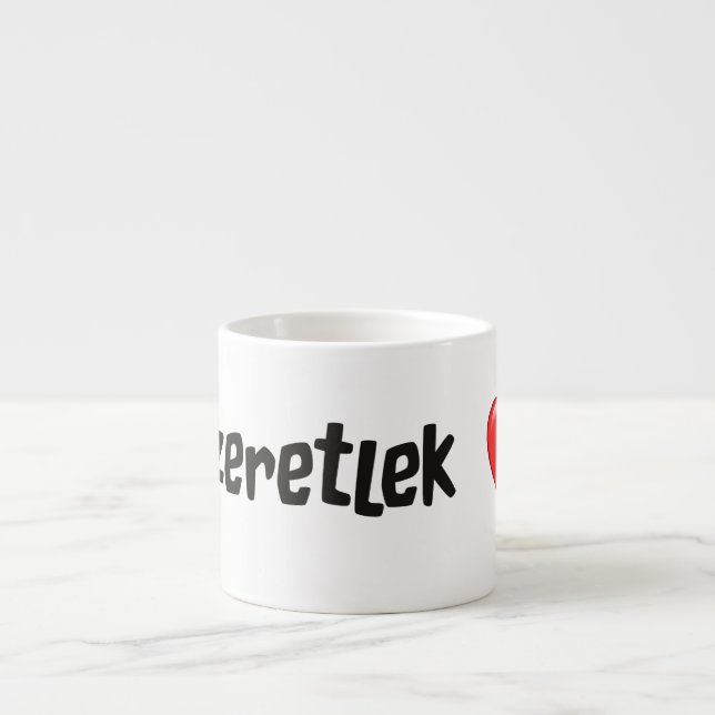Tasse Expresso Szeretlek - je t'aime dans le Hongrois (Devant)