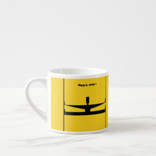 Tasse Expresso Tiens bon !