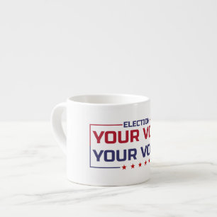 Tasse Expresso Votre Vote Votre Voix police colorée
