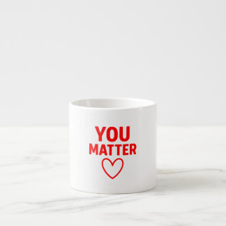 Tasse Expresso Vous avez de l'importance" Positivité du coeur rou