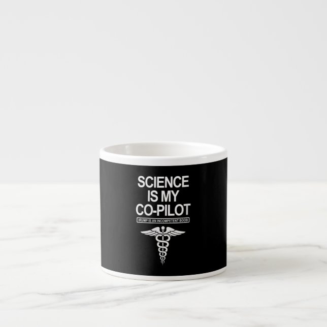 Tasse Expresso Womens Science Est Mon Co-Pilote Drôle Cadeau (Devant)