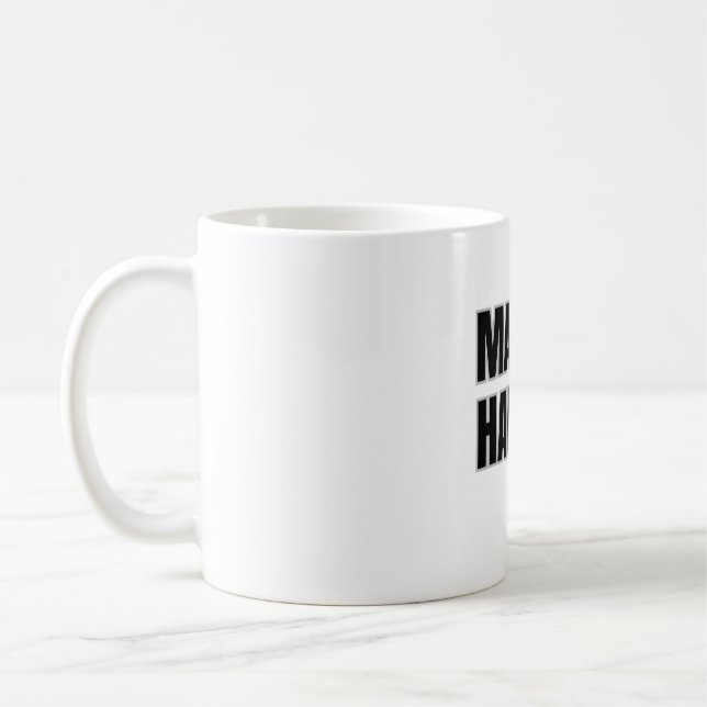 Tasse « Faire que cela arrive » (Gauche)
