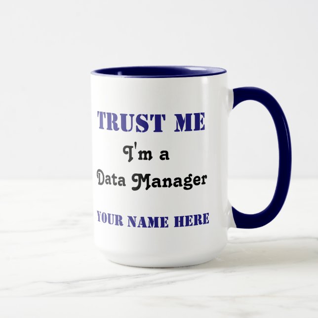 Tasse Faites confiance au directeur de données (Droite)