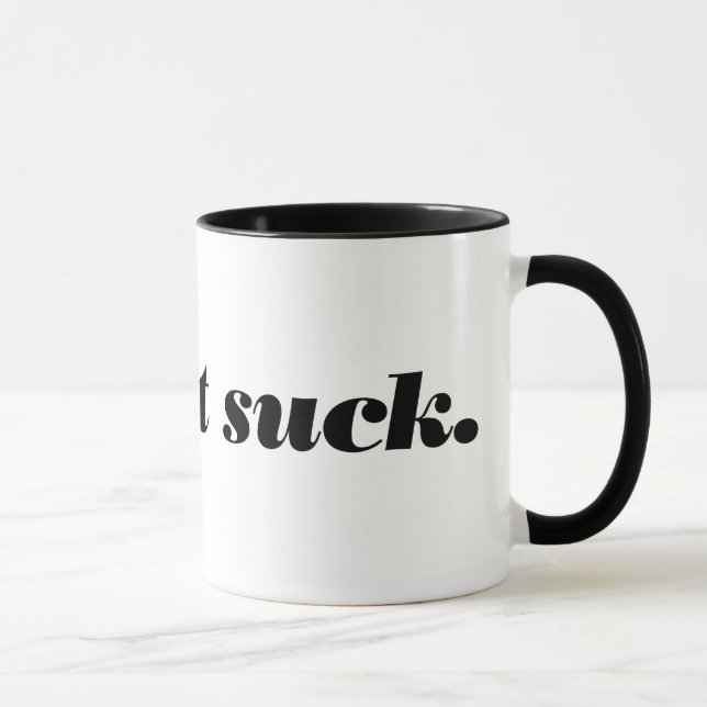 Tasse faites-le sucer (Droite)