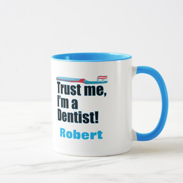 Tasse Faites-moi confiance Dentiste Chirurgien Dentaire  (Droite)