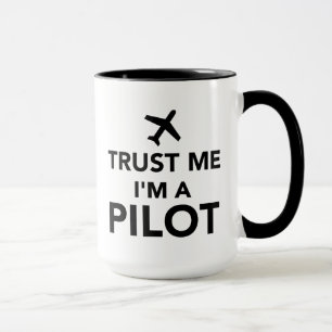 Tasse Faites-moi confiance je suis un pilote