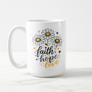 Tasse Faith, Hope, Love & Daisies
