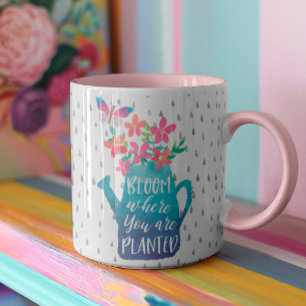Tasse Fleur Où Vous Êtes Plantés