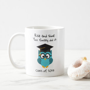 Tasse für Absolventen Wach auf und strahle Du hast