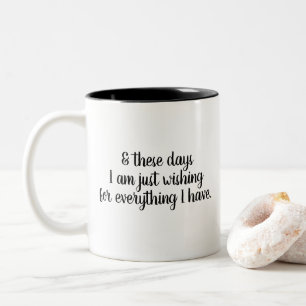 Tasse für den dankbaren Wunsch für alles, das ic