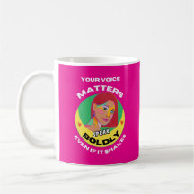 Tasse für Frauenkaffee für jede Stimme