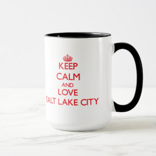 Tasse Gardez le calme et aimez Salt Lake City
