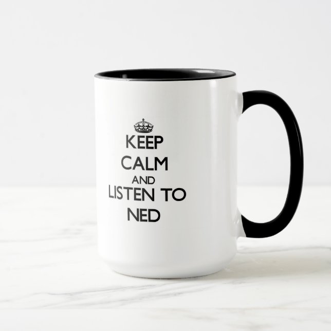 Tasse Gardez le calme et écoutez Ned (Droite)