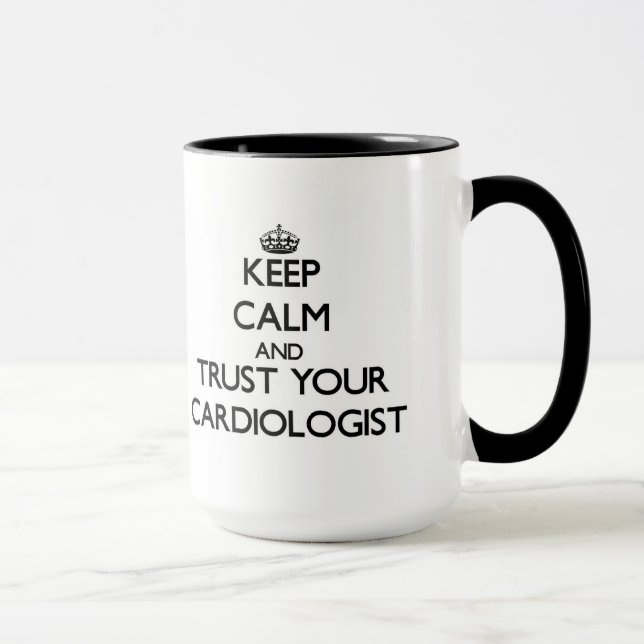 Tasse Gardez le calme et faites confiance à votre (Droite)