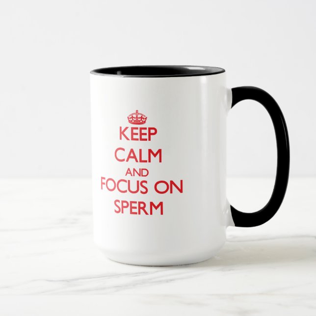 Tasse Gardez le calme et le foyer sur le sperme (Droite)