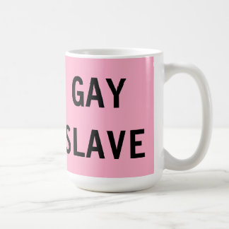 Tasse Gay Slave