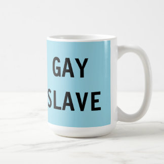 Tasse Gay Slave