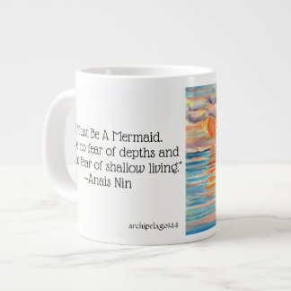 Tasse Géante Archipel144 "Je dois être une sirène"