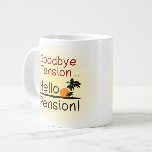 Tasse Géante Au revoir tension, bonjour retraite drôle de (Devant gauche)