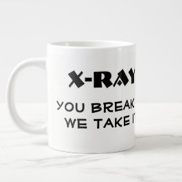 Tasse Géante C'est drôle. Vous le brisez, nous le prenons" & Ha