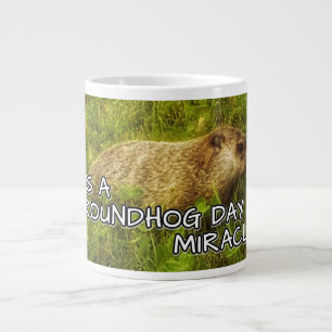 Tasse Géante C'est un miracle du jour des marmottes !