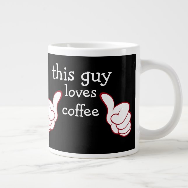 Tasse Géante Coupe Jumbo des mecs amusants (Droite)