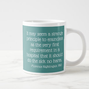 Tasse Géante Florence Nightingale Citation Mug, mai sembler ét